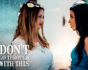 Don't Go Through With This