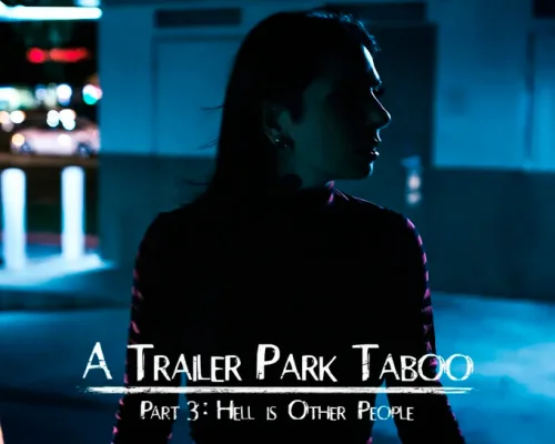 Trailer Park Taboo - Part 3