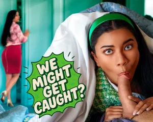 We Might Get Caught That Only Makes My Stepdaddy's Dick Taste Better